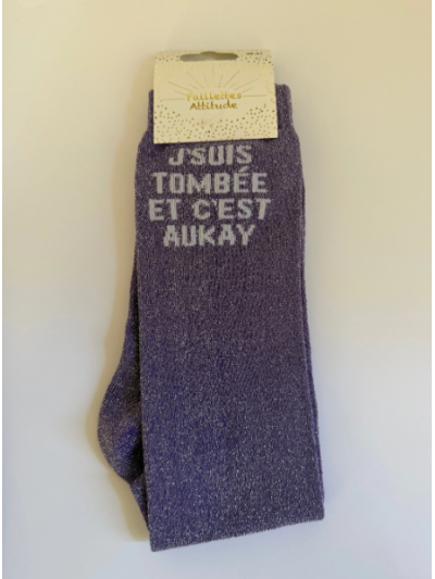Chaussettes J'suis tombée et c'est aukay - Paillettes Attitude