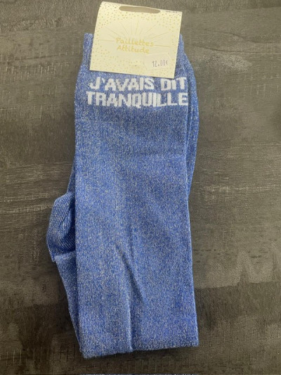 Chaussettes J'avais dit tranquille - Paillettes Attitude